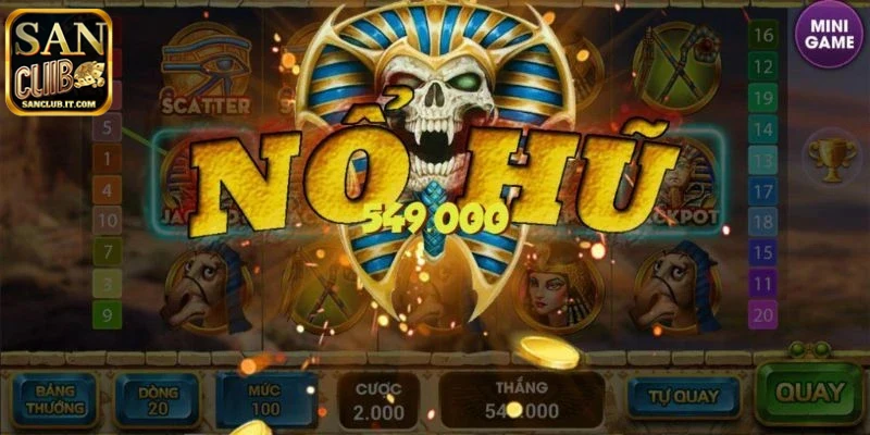 Những game nổ hũ SANCLUB có jackpot cao nhất